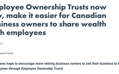 Employee Ownership Trusts now law, make it easier for Canadian business owners to share wealth with employees