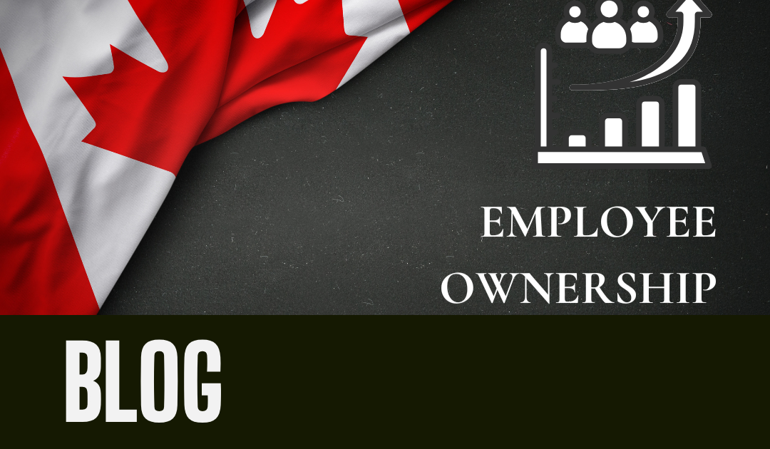 Ownership Is the Missing Link in Strengthening Canada’s Domestic Economy